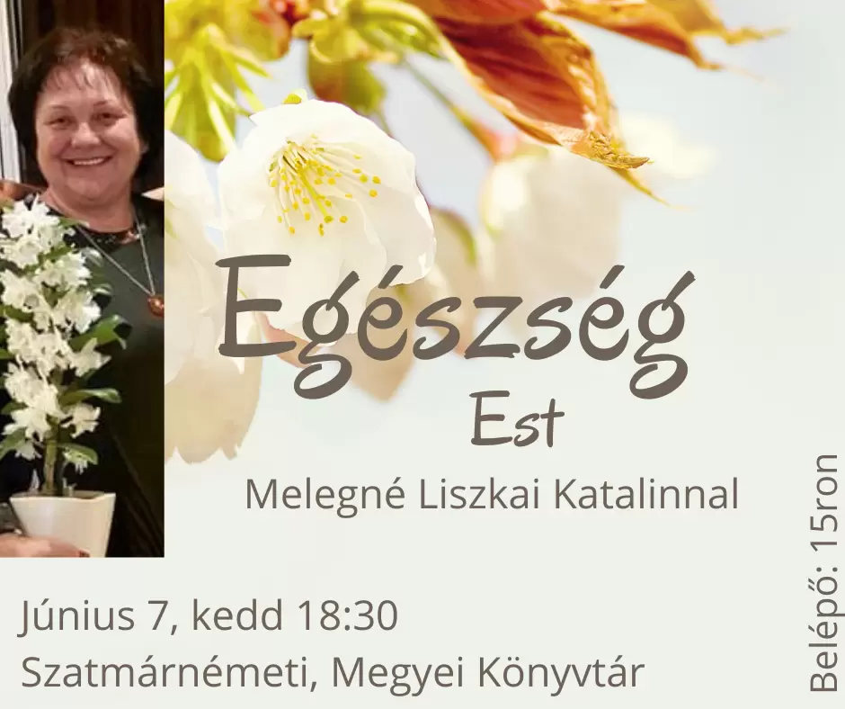 Egészség Est Melegné Liszkai Katalinnal